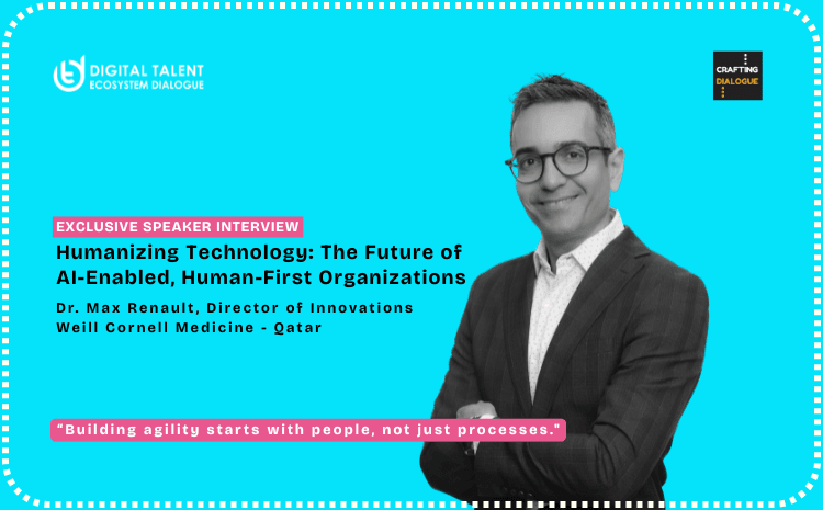 Humanizing Technology: Dr. Max Renault on the Future of AI-Enabled, Human-First Organizations