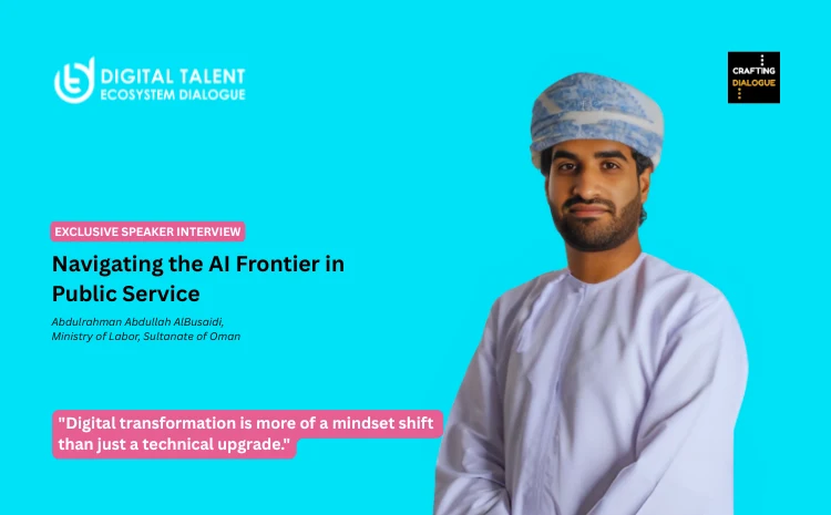 Navigating the AI Frontier in Public Service: Insights from Abdulrahman Al Busaidi