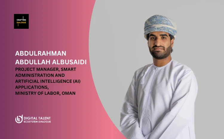  Navigating the AI Frontier in Public Service: Insights from Abdulrahman Al Busaidi